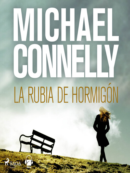 Title details for La rubia del hormigón by Michael Connelly - Available